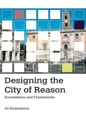 cover image of Designing the City of Reason